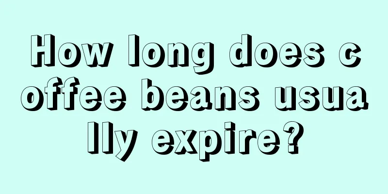 How long does coffee beans usually expire?