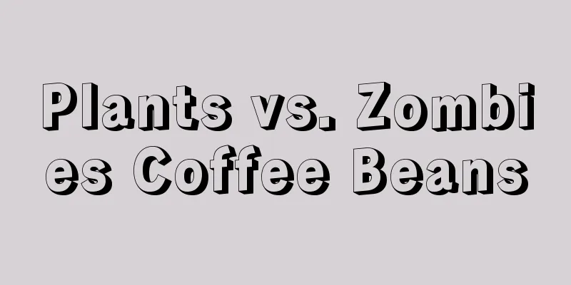 Plants vs. Zombies Coffee Beans