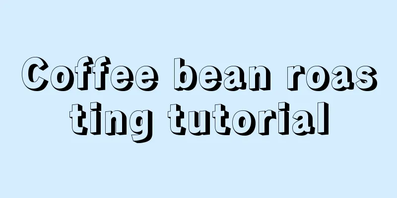 Coffee bean roasting tutorial