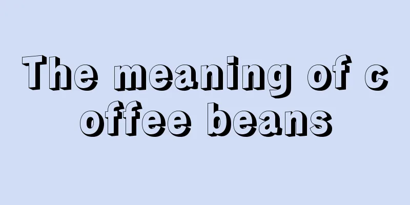 The meaning of coffee beans