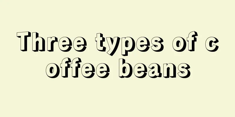 Three types of coffee beans