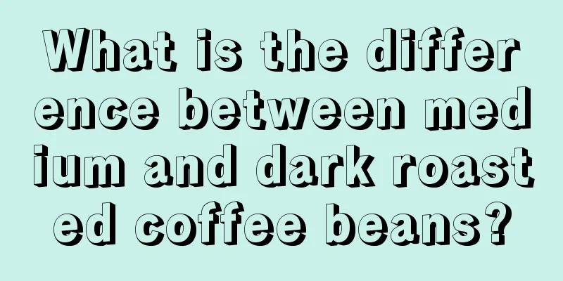 What is the difference between medium and dark roasted coffee beans?