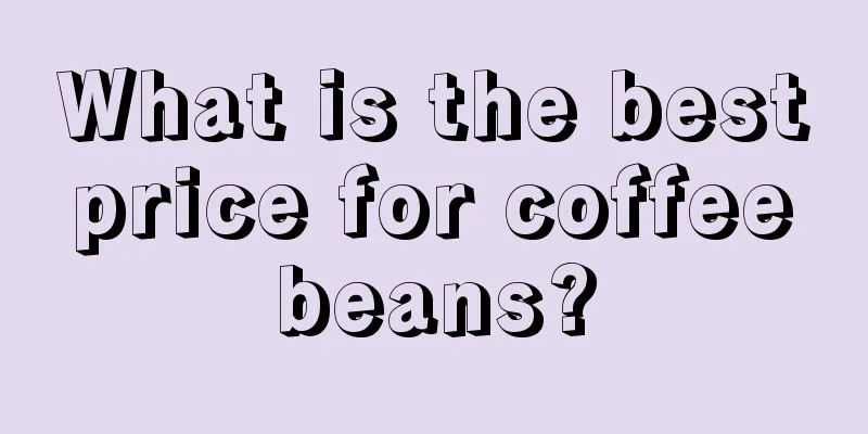 What is the best price for coffee beans?