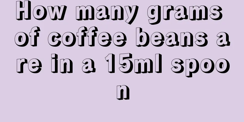 How many grams of coffee beans are in a 15ml spoon