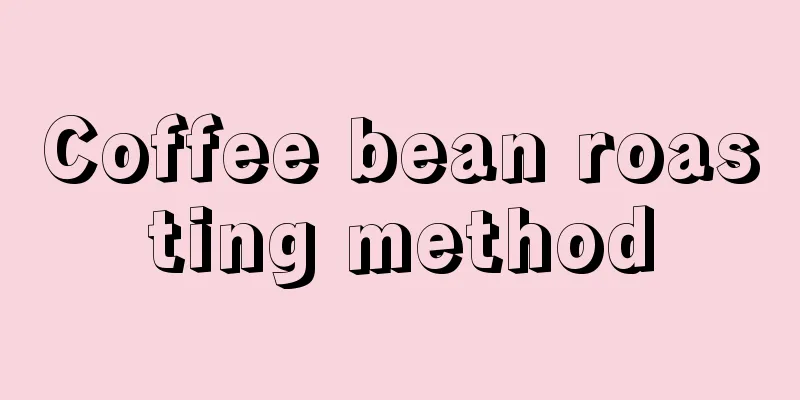 Coffee bean roasting method