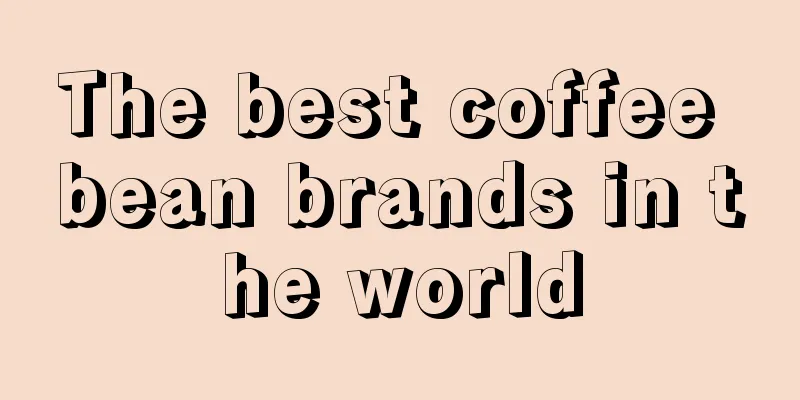 The best coffee bean brands in the world