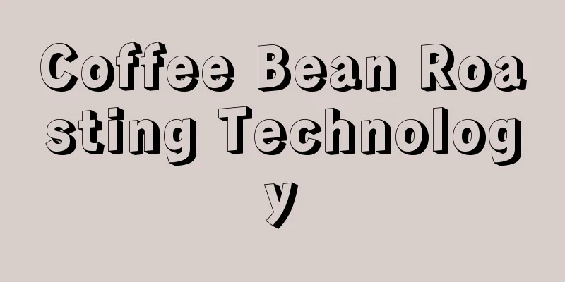 Coffee Bean Roasting Technology