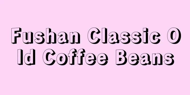 Fushan Classic Old Coffee Beans