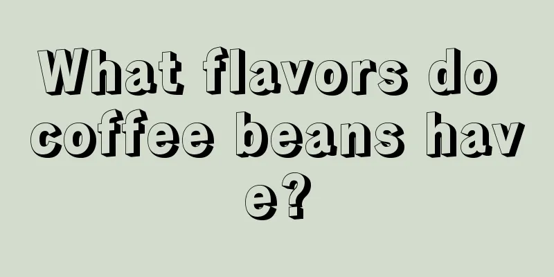 What flavors do coffee beans have?