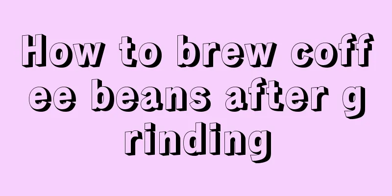 How to brew coffee beans after grinding