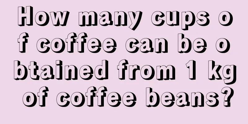 How many cups of coffee can be obtained from 1 kg of coffee beans?