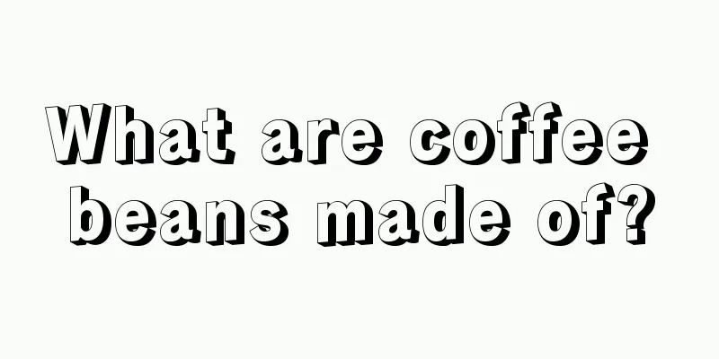 What are coffee beans made of?