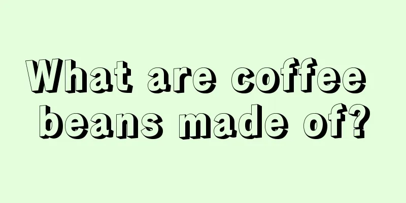 What are coffee beans made of?