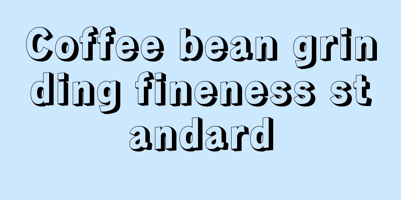 Coffee bean grinding fineness standard