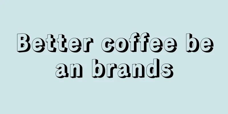 Better coffee bean brands