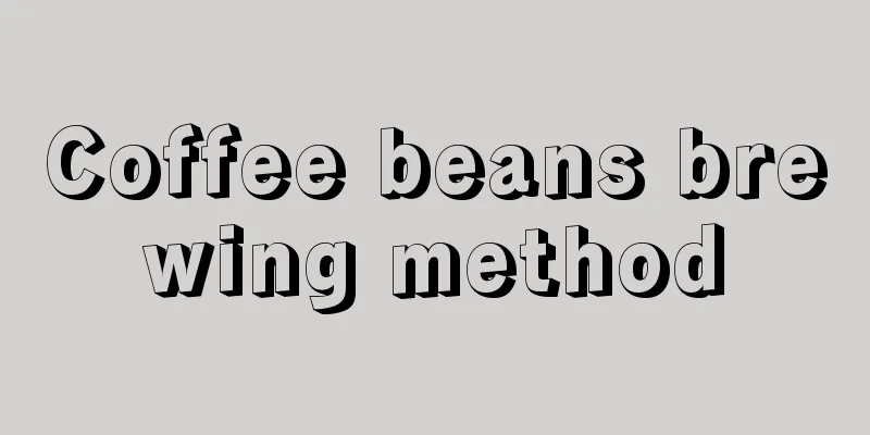 Coffee beans brewing method