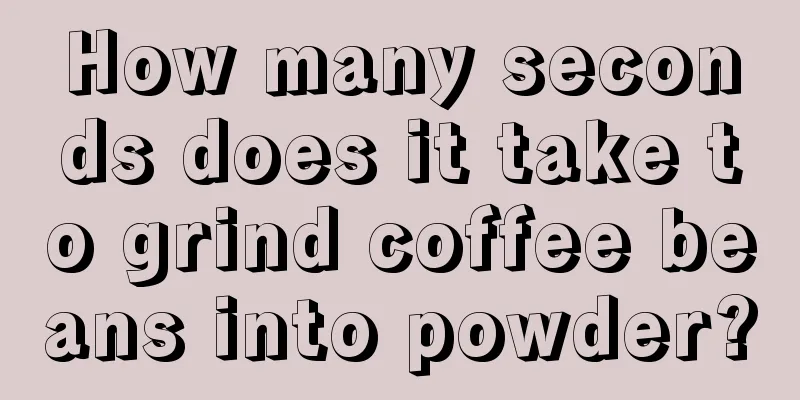 How many seconds does it take to grind coffee beans into powder?