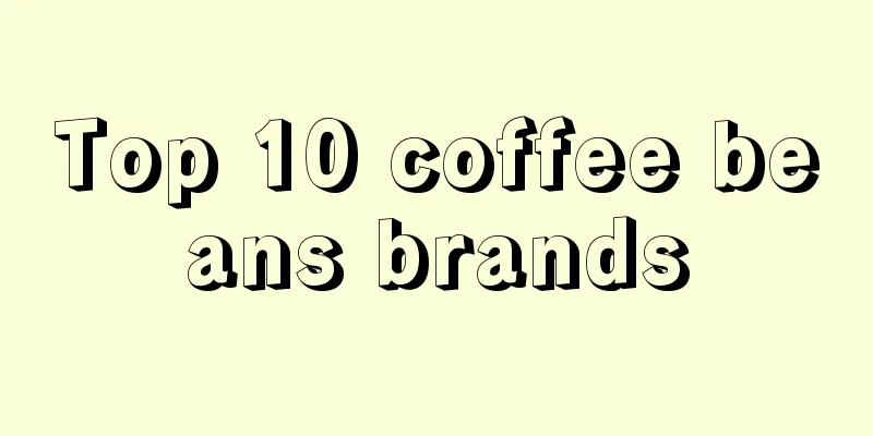 Top 10 coffee beans brands