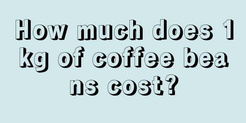 How much does 1kg of coffee beans cost?