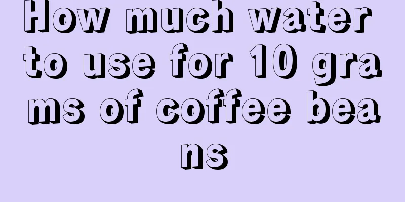 How much water to use for 10 grams of coffee beans