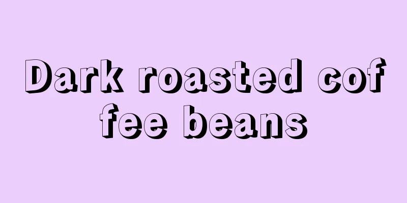 Dark roasted coffee beans