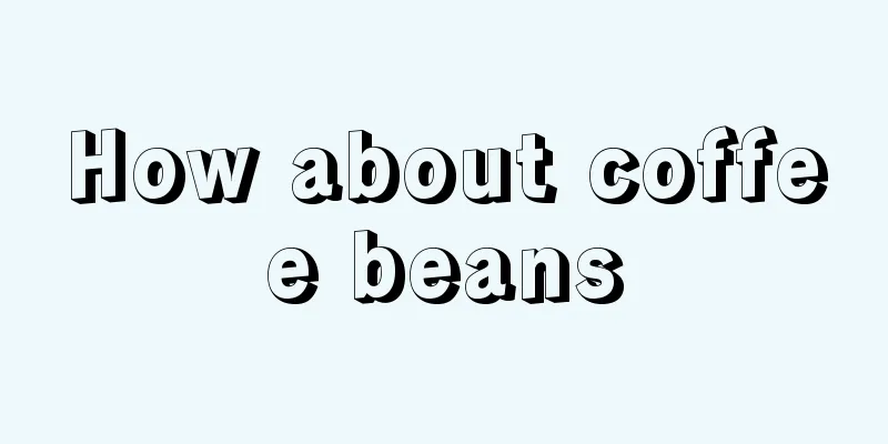 How about coffee beans