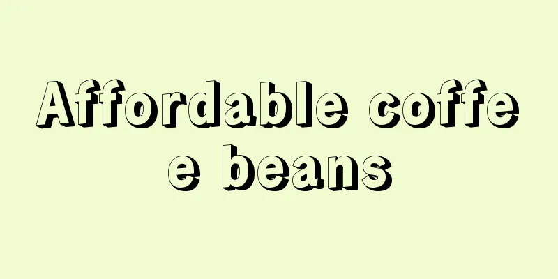 Affordable coffee beans