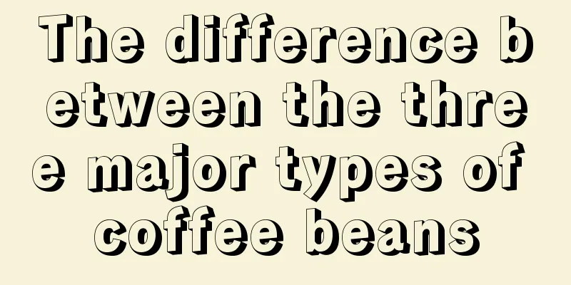 The difference between the three major types of coffee beans