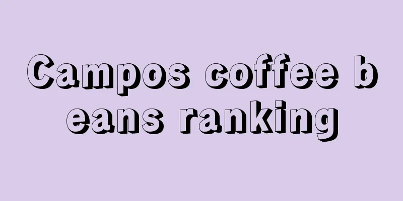 Campos coffee beans ranking