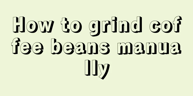 How to grind coffee beans manually