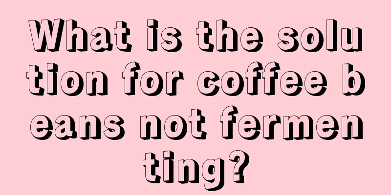 What is the solution for coffee beans not fermenting?