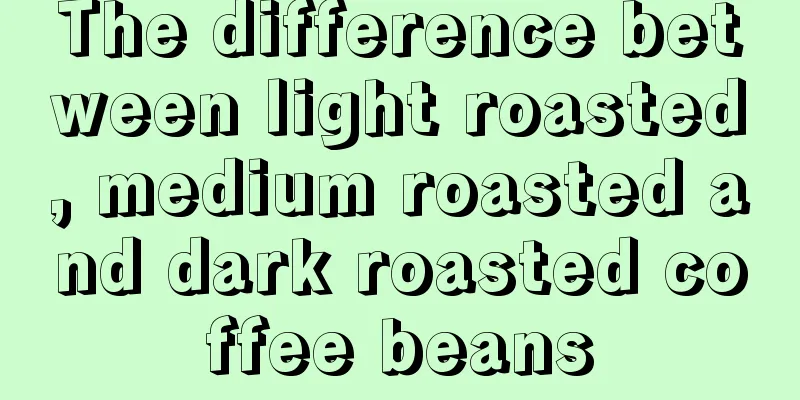 The difference between light roasted, medium roasted and dark roasted coffee beans