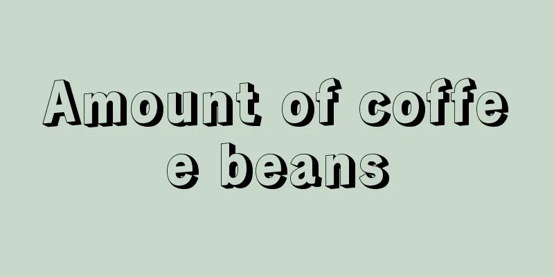 Amount of coffee beans