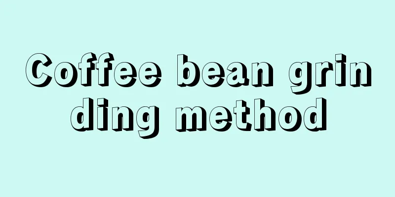 Coffee bean grinding method