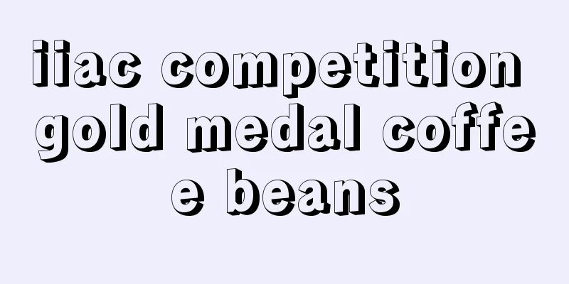 iiac competition gold medal coffee beans