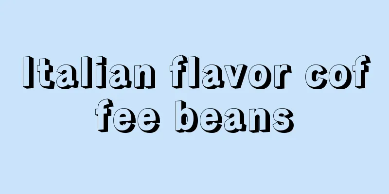 Italian flavor coffee beans