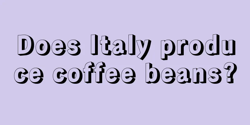 Does Italy produce coffee beans?