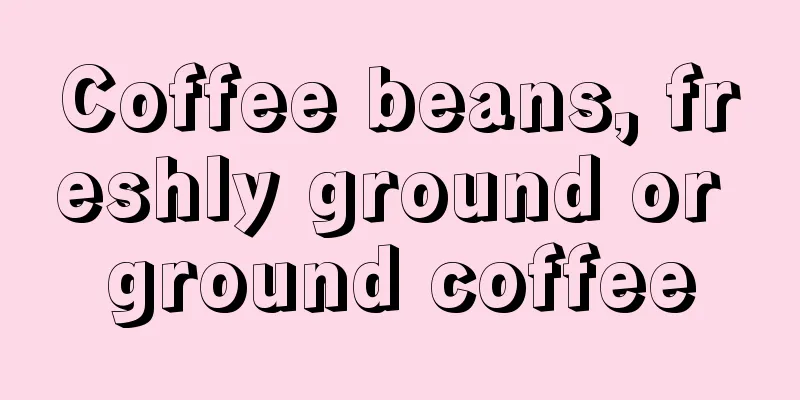 Coffee beans, freshly ground or ground coffee