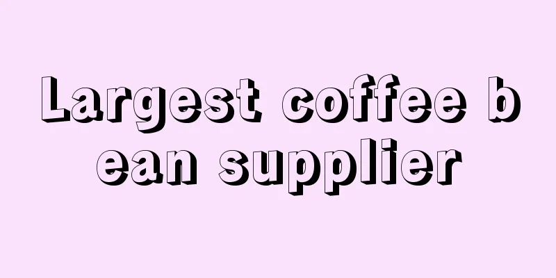 Largest coffee bean supplier