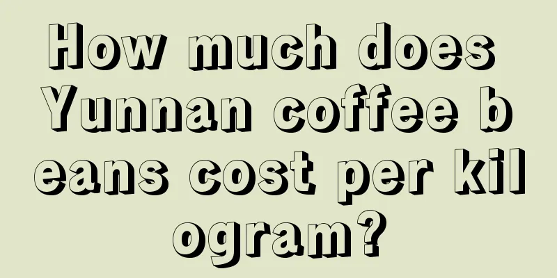 How much does Yunnan coffee beans cost per kilogram?