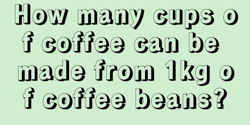 How many cups of coffee can be made from 1kg of coffee beans?