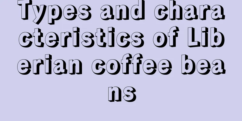 Types and characteristics of Liberian coffee beans