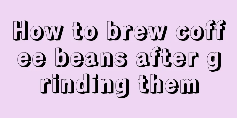 How to brew coffee beans after grinding them