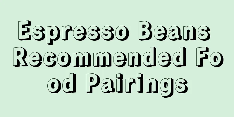 Espresso Beans Recommended Food Pairings