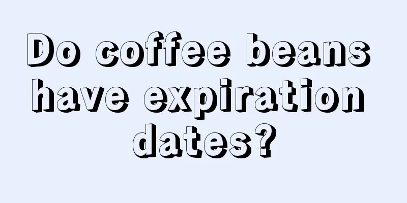 Do coffee beans have expiration dates?