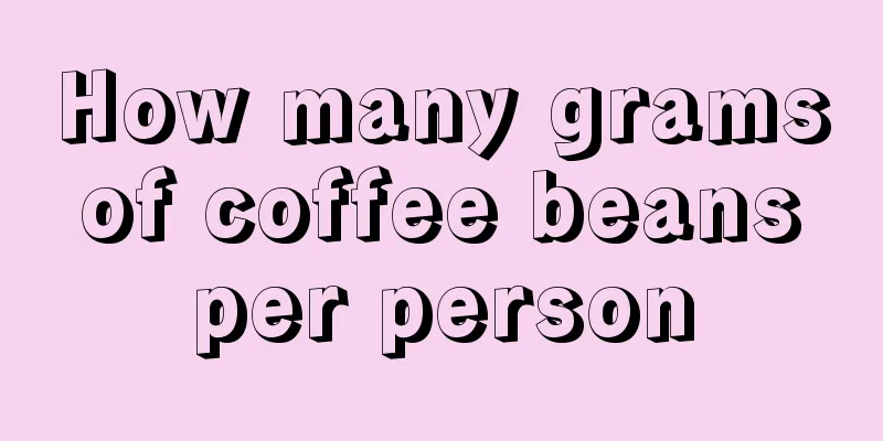 How many grams of coffee beans per person