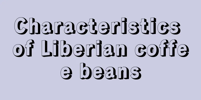 Characteristics of Liberian coffee beans