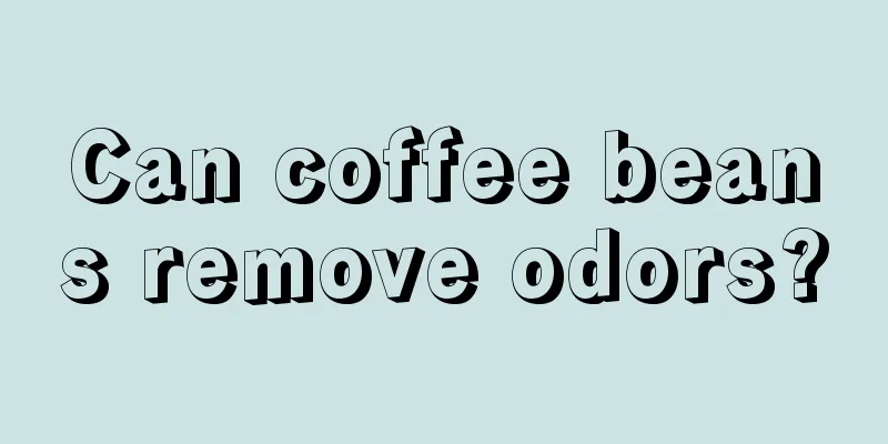 Can coffee beans remove odors?