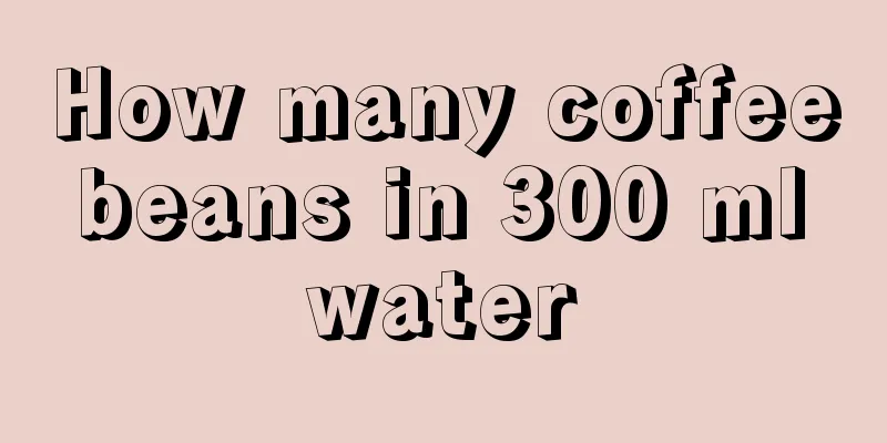 How many coffee beans in 300 ml water