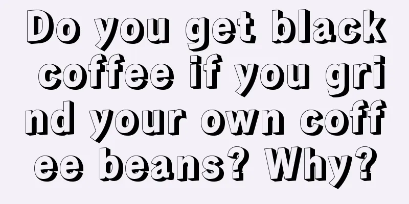 Do you get black coffee if you grind your own coffee beans? Why?